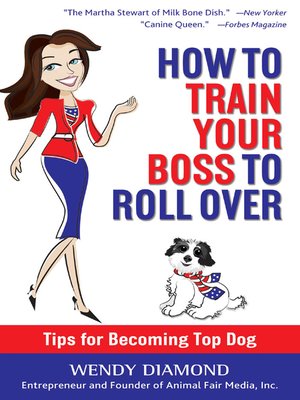 cover image of How to Train Your Boss to Roll Over